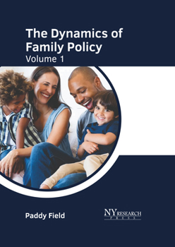 Hardcover The Dynamics of Family Policy: Volume 1 Book