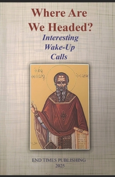 Paperback Where Are We Heading?: Interesting Wake-Up Calls Book
