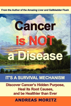 Paperback Cancer Is Not a Disease - It's a Survival Mechanism Book