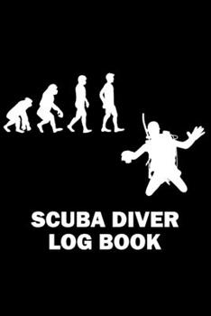 Paperback Scuba Diver Log Book: Evolution - Pro Logbook for Beginner, Intermediate, and Experienced Divers, for logging more than 100 dives. 120 pages Book