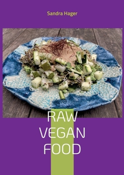 Paperback Raw Vegan Food: Lebendige Nahrung [German] Book