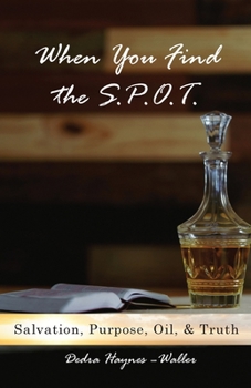 Paperback When You Find the S.P.O.T. Book