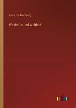 Paperback Waldstille und Weltleid [German] Book