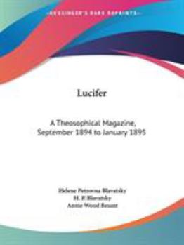 Paperback Lucifer: A Theosophical Magazine, September 1894 to January 1895 Book