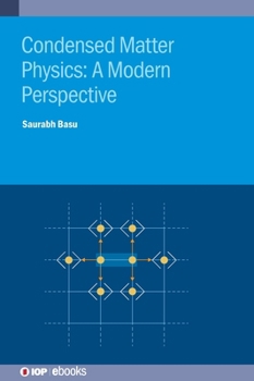 Hardcover Condensed Matter Physics: A Modern Perspective Book