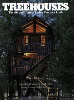 Paperback Treehouses: The Art and Craft of Living Out on a Limb Book