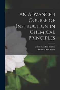 Paperback An Advanced Course of Instruction in Chemical Principles Book
