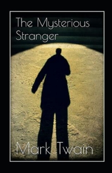 The Mysterious Stranger Annotated