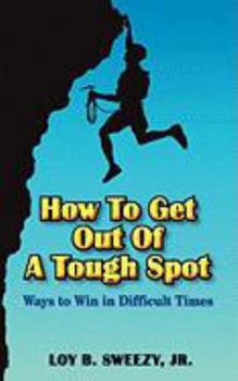 Paperback How To Get Out Of A Tough Spot Book