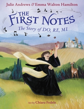 Hardcover The First Notes: The Story of Do, Re, Mi Book