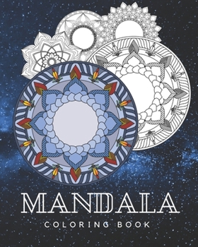 Paperback Mandala Coloring Book: Coloring Pages For Adult Relaxation, Meditation And Happiness Book