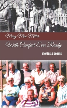 Paperback With Comfort Ever Ready: stories & poems Book