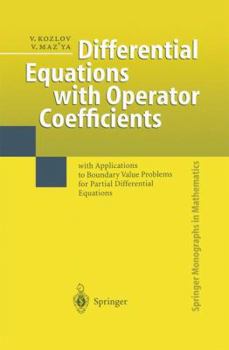 Hardcover Differential Equations with Operator Coefficients: With Applications to Boundary Value Problems for Partial Differential Equations Book
