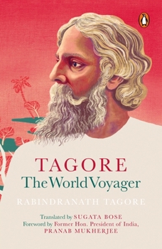 Paperback Tagore: The World Voyager Book