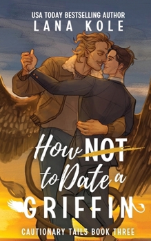 Paperback How Not to Date a Griffin Book