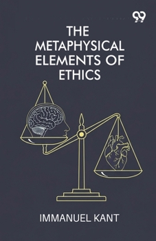The Metaphysical Elements Of Ethics