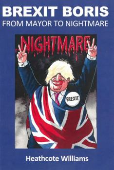 Paperback Brexit Boris: From Mayor to Nightmare Book