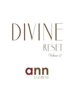 Paperback Divine Reset - Volume 2 - Ann Elizabeth Book