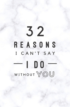 Paperback 32 Reasons I Can't Say I Do Without You: Fill In Prompted Marble Memory Book