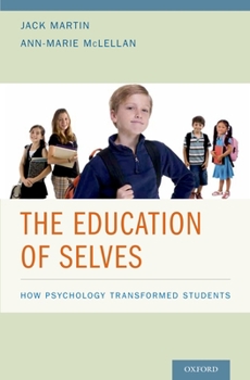Hardcover Education of Selves: How Psychology Transformed Students Book
