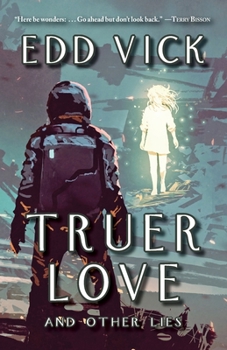 Paperback Truer Love and Other Lies Book