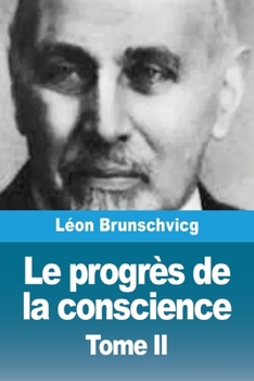 Paperback Le progrès de la conscience dans la philosophie occidentale: Tome II [French] Book