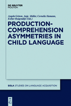 Hardcover Production-Comprehension Asymmetries in Child Language Book