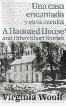 A Haunted House and Other Short Stories