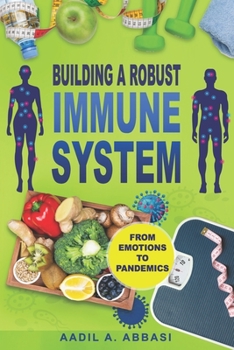 Paperback Building a Robust Immune System: From Emotions to Pandemics Book