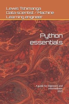 Paperback Python essentials: A guide for beginners and intermediates Book