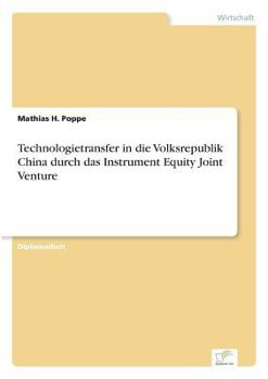 Paperback Technologietransfer in die Volksrepublik China durch das Instrument Equity Joint Venture [German] Book