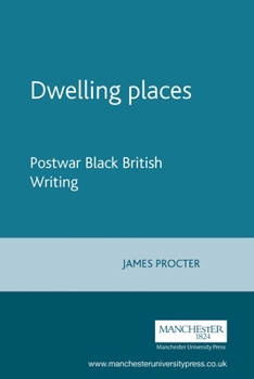 Paperback Dwelling Places: Postwar Black British Writing Book