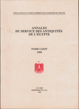 Annales Du Service Des Antiquites de L'Egypte: Vol. 74 - Book #74 of the Annales du service des antiquités de l'Égypte