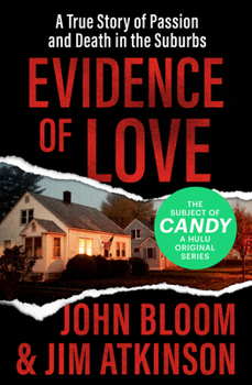Paperback Evidence of Love: A True Story of Passion and Death in the Suburbs Book