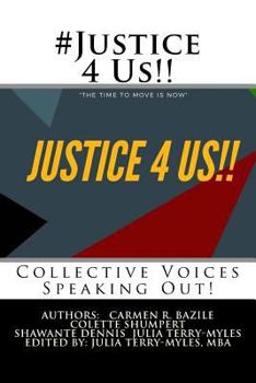 Paperback #Justice 4 Us!!: Collective Voices Speaking Out Book