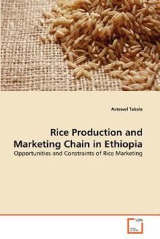 Paperback Rice Production and Marketing Chain in Ethiopia Book