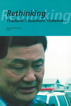 Paperback Rethinking Thailand's Southern Violence Book