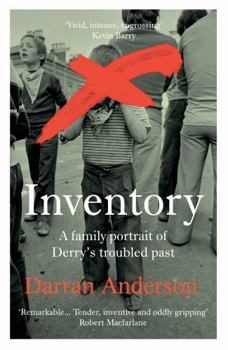 Paperback Inventory: A Family Portrait of Derry's Troubled Past Book