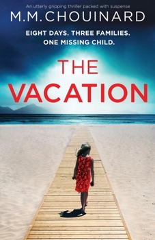 Paperback The Vacation: An utterly gripping thriller packed with suspense Book