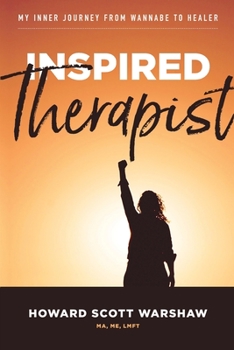 Paperback Inspired Therapist: My inner journey from wannabe to healer Book