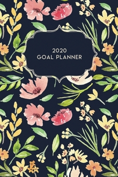 Paperback 2020 Goal Planner: 2020 Dated Goal Planner Focus Weekly Monthly Book