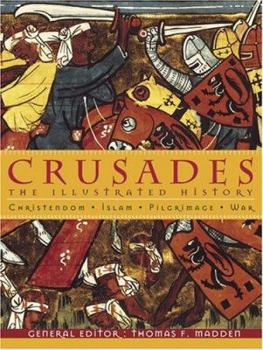 Hardcover Crusades: The Illustrated History Book