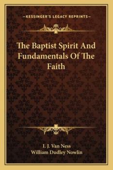 The Baptist Spirit And Fundamentals Of The Faith
