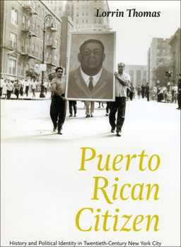 Paperback Puerto Rican Citizen: History and Political Identity in Twentieth-Century New York City Book