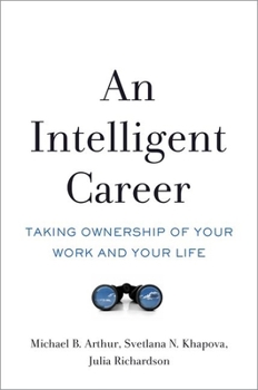 Hardcover An Intelligent Career: Taking Ownership of Your Work and Your Life Book