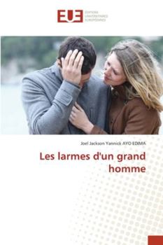 Paperback Les larmes d'un grand homme [French] Book