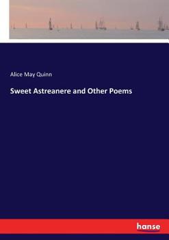 Paperback Sweet Astreanere and Other Poems Book