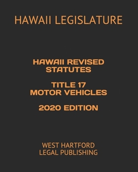 Paperback Hawaii Revised Statutes Title 17 Motor Vehicles 2020 Edition: West Hartford Legal Publishing Book