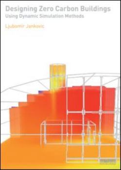 Paperback Designing Zero Carbon Buildings Using Dynamic Simulation Methods Book