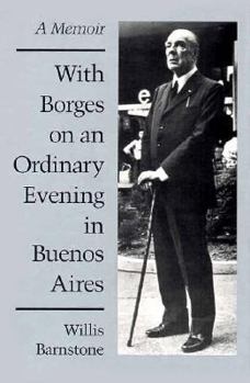 Hardcover With Borges on an Ordinary Evening Book